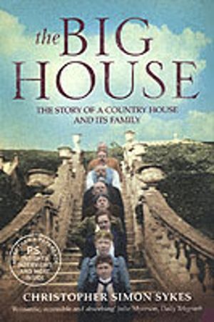 Big House - The Story of a Country House and its Family