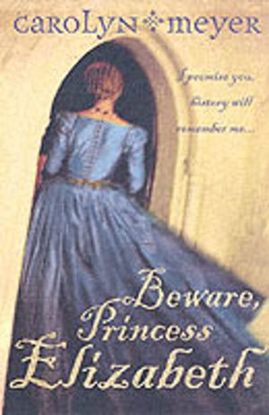 Beware, Princess Elizabeth