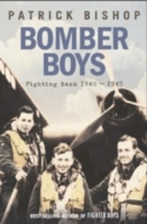 Bomber Boys - Fighting Back 1940ÔÇô1945