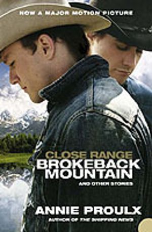 Close Range - Brokeback Mountain and Other Stories