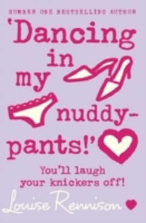 ÔÇÿDancing in my nuddy-pants!ÔÇÖ