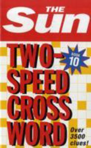 Sun Two-Speed Crossword Book 10 - 80 Two-in-One Cryptic and Coffee Time Cro