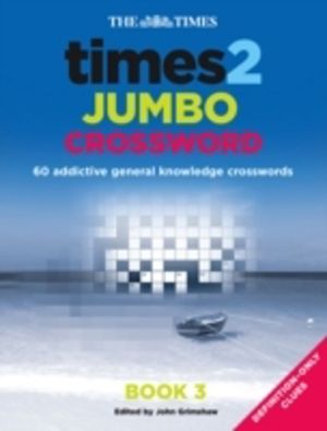 Times 2 Jumbo Crossword Book 3 - 60 Large General-Knowledge Crossword Puzzl
