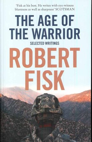 Age of the Warrior - Selected Writings