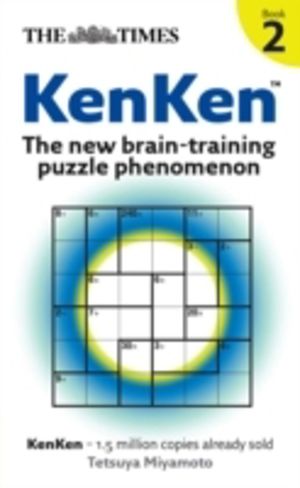 Times: KenKen Book 2 - The New Brain-Training Puzzle Phenomenon