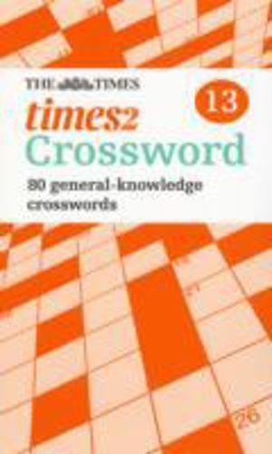 Times Quick Crossword Book 13 - 80 World-Famous Crossword Puzzles from the