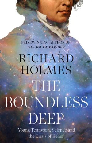 Boundless Deep - Young Tennyson, Science and the Crisis of Belief