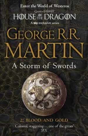 Storm of Swords: Part 2 Blood and Gold