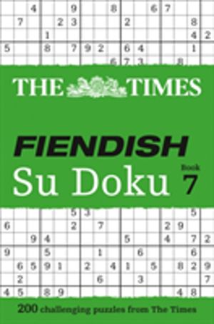 Times Fiendish Su Doku Book 7 - 200 Challenging Puzzles from the Times