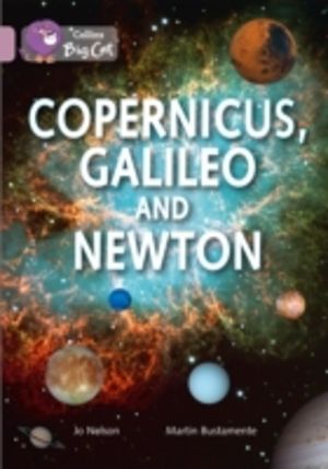 Copernicus, Galileo and Newton - Band 18/Pearl
