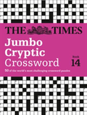 Times Jumbo Cryptic Crossword Book 14 - 50 World-Famous Crossword Puzzles
