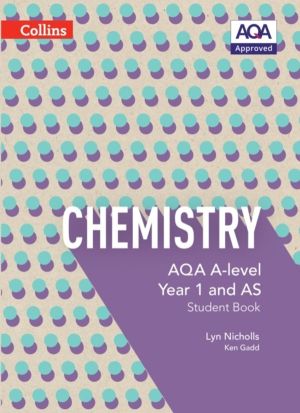 AQA A-Level Chemistry Year 1 and AS Student Book - For the 2027 and 2028 Ex