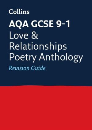 AQA Poetry Anthology Love and Relationships Revision Guide - Ideal for the