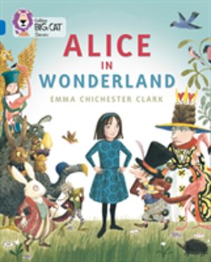 Alice in Wonderland - Band 16/Sapphire