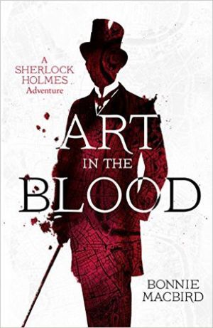 Art In the Blood: A Sherlock Holmes Adventure