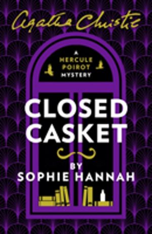 Closed Casket - The New Hercule Poirot Mystery