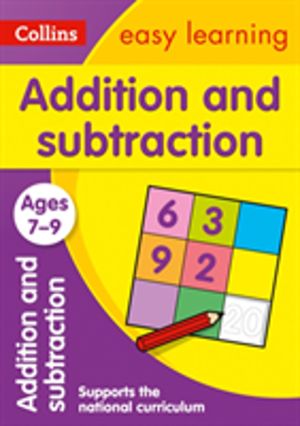 Addition and Subtraction Ages 7-9 - Ideal for Home Learning