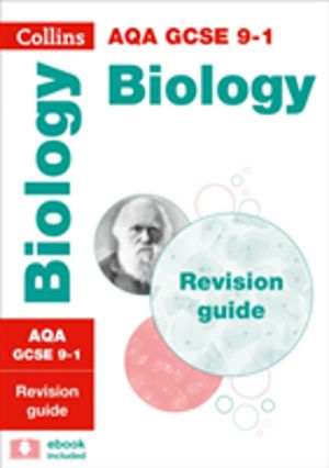 AQA GCSE 9-1 Biology Revision Guide - Ideal for the 2027 and 2028 Exams