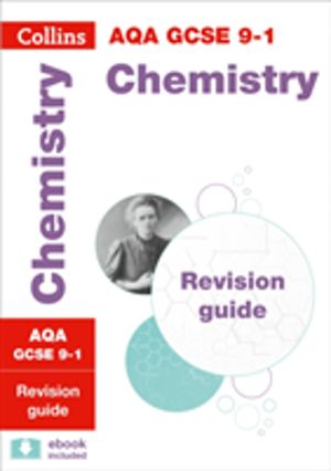 AQA GCSE 9-1 Chemistry Revision Guide - Ideal for the 2027 and 2028 Exams