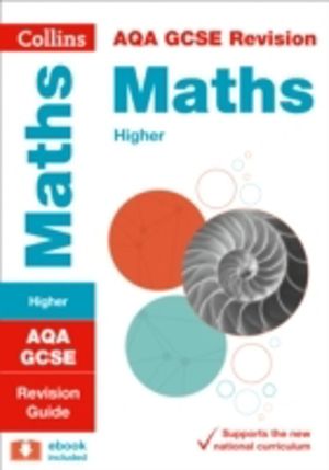 AQA GCSE 9-1 Maths Higher Revision Guide - Ideal for the 2027 and 2028 Exam