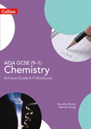 AQA GCSE (9ÔÇô1) Chemistry Achieve Grade 8ÔÇô9 Workbook
