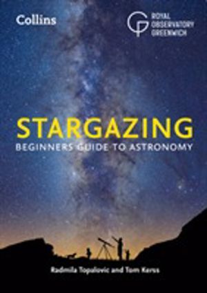 Stargazing - Introductory Guide to Exploring the Night Sky, Perfect for Beg