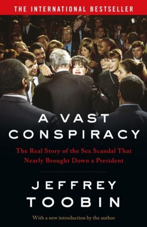 Vast Conspiracy - The Real Story of the Sex Scandal That Nearly Brought Dow