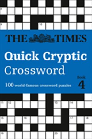 Times Quick Cryptic Crossword Book 4 - 100 World-Famous Crossword Puzzles