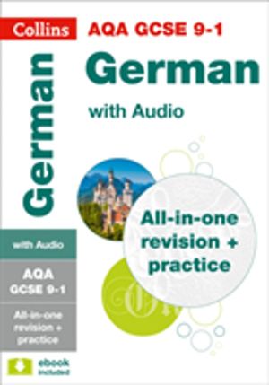 AQA GCSE 9-1 German All-in-One Complete Revision and Practice - For the 202