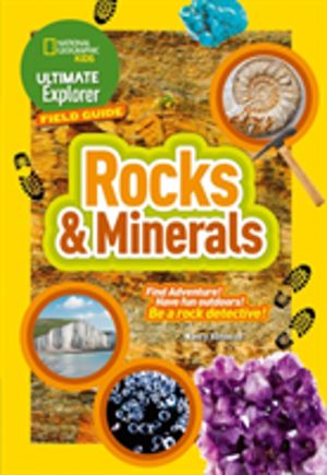 Ultimate Explorer Field Guides Rocks and Minerals - Find Adventure! Have Fu