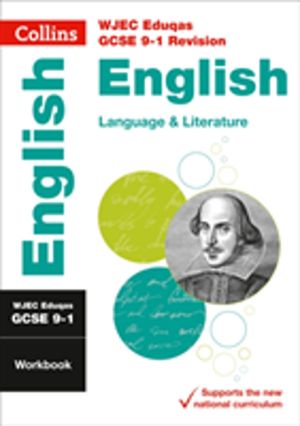 WJEC Eduqas GCSE 9-1 English Language and Literature Workbook - Ideal for t