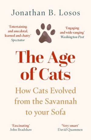Age of Cats - How Cats Evolved from the Savannah to Your Sofa