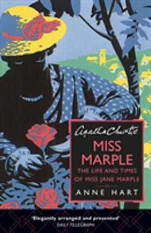 Agatha ChristieÔÇÖs Miss Marple - The Life and Times of Miss Jane Marple