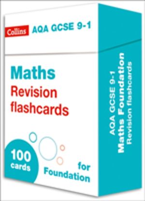 AQA GCSE 9-1 Maths Foundation Revision Cards - Ideal for the 2027 and 2028
