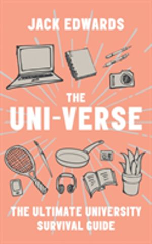 Ultimate University Survival Guide - The Uni-Verse