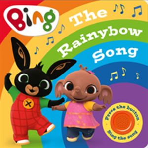 Bing: The Rainybow Song - Singalong Sound Book