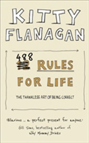 488 Rules for Life - The Thankless Art of Being Correct