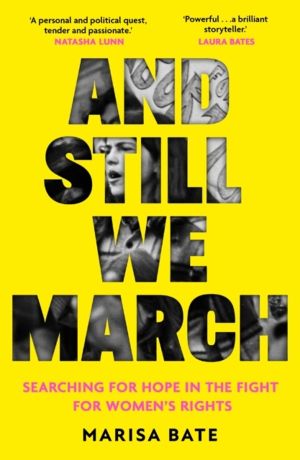 And Still We March - A Search for WomenÔÇÖs Freedom