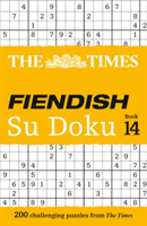 Times Fiendish Su Doku Book 14 - 200 Challenging Su Doku Puzzles