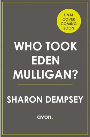 Who Took Eden Mulligan?