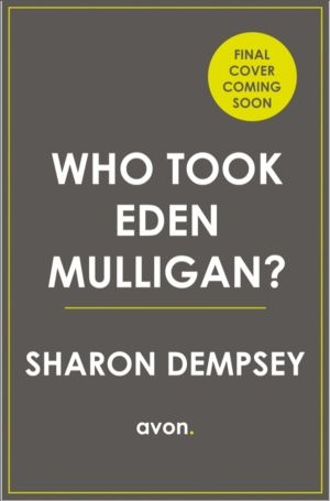 Who Took Eden Mulligan?