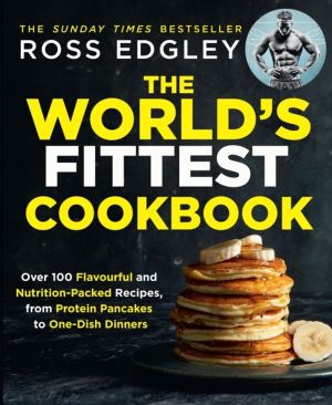 WorldÔÇÖs Fittest Cookbook