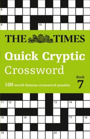 Times Quick Cryptic Crossword Book 7 - 100 World-Famous Crossword Puzzles