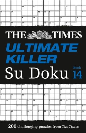 Times Ultimate Killer Su Doku Book 14 - 200 of the Deadliest Su Doku Puzzle