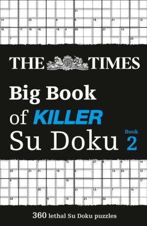 Times Big Book of Killer Su Doku book 2 - 360 Lethal Su Doku Puzzles