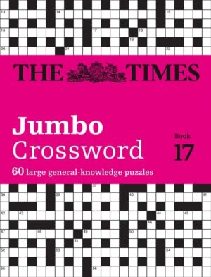 Times 2 Jumbo Crossword Book 17 - 60 Large General-Knowledge Crossword Puzz