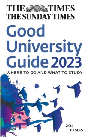 Times Good University Guide 2023 - Where to Go and What to Study
