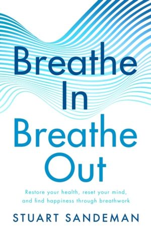 Breathe In, Breathe Out