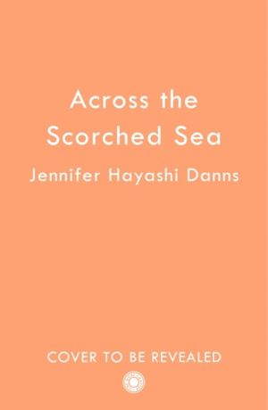 Across the Scorched Sea