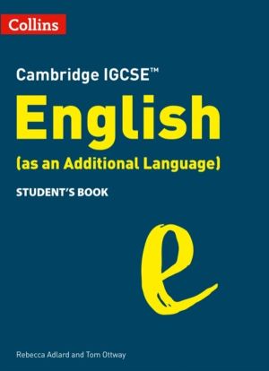 Cambridge IGCSE English (as an Additional Language) StudentÔÇÖs Book
